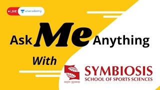 Symbiosis School of Sports Sciences  MBA Sports Management  SSSS  AskMeAnything  Unacademy [upl. by Mayce]