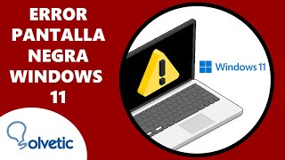 SOLUCION PANTALLA NEGRA Windows 11 ✔️🔳 [upl. by Silma]