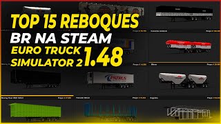 PACK 15 REBOQUES BRASILEIROS NA STEAM PARA EURO TRUCK SIMULATOR 2 148 149 [upl. by Thorr929]