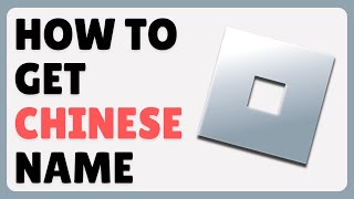 How To Get Chinese Display Name In Roblox 2024 [upl. by Valentina]