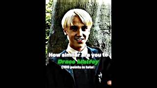 How similar are you to Draco Malfoy 100 points in total😌💅 [upl. by Aneger]