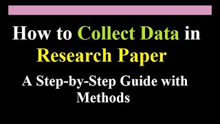 how to collect data for a Research paper  with 4 easy steps  meaning  methods  examples [upl. by Arbba]