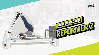 Reformer Z  Pilates Machine  SVRG [upl. by Cornelle]