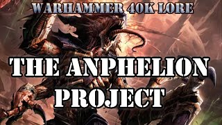 The Anphelion Project Warhammer 40k Lore [upl. by Floro]