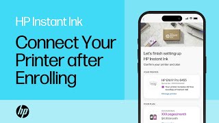 How to connect your printer after enrolling in HP Instant Ink  HP Printers  HP Support [upl. by Fortunato323]