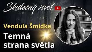 Vendula Šmídke Kociánová  Temná strana světla [upl. by Annawyt]