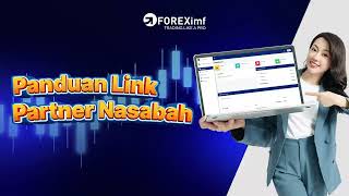 Panduan Link Partner Nasabah FOREXimf [upl. by Trebmer739]