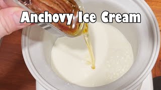 Anchovy Ice Cream [upl. by Chud]