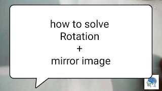 How to solve Rotation and mirror image question for OIR TEST  PSB IN INDIAN COAST GUARD [upl. by Akcired]