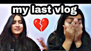 my last vlog🥺 Im sorry😔 guys [upl. by Gonroff]