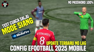 CONFIG EFOOTBALL 2025 MOBILE  TES CUACA SALJU DI MODE SIANG [upl. by Dorraj]