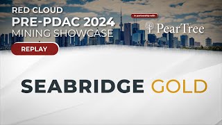 SEABRIDGE GOLD  Red Clouds PrePDAC 2024 [upl. by Ymac]