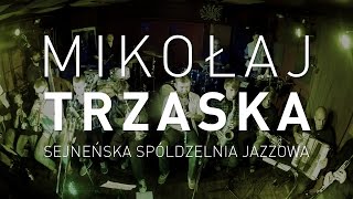 Mikołaj Trzaska i Orkiestra Sejneńskiej Spółdzielni Jazzowej [upl. by Scharff408]