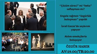 Özgür Haberde Gündem AKPnin quotarayışlarıquot Amed mitingi Gazze hayvankatliamı [upl. by Anoval776]