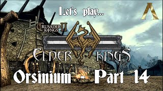 Crusader Kings 2  Elder Kings  Orsinium Pt14 [upl. by Atiuqrehs]