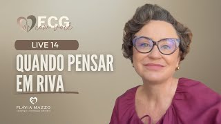 Live 14  Quando pensar em RIVA [upl. by Henryson]