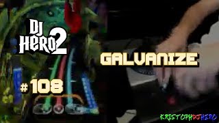 DJ Hero 2  Galvanize 100 FC Expert [upl. by Anawahs]