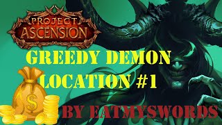 Project Ascension Wow  Finding a GREEDY DEMON location 1  PvP  Metamorphosis  Eatmyswords [upl. by Elleiad]