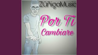 Por Ti Cambiare [upl. by Witty]