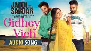 Gidhey Vich  Audio Song  New Punjabi Song  Jordan Sandhu  Jaddi Sardar  Latest Movie Songs [upl. by Ahsatel]