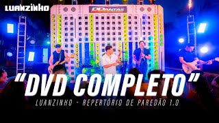 LUANZINHO  Repertório de Paredão 10 DVD Completo [upl. by Leon151]