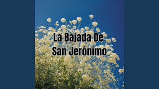 La Bajada de San Jerónimo [upl. by Wylde]