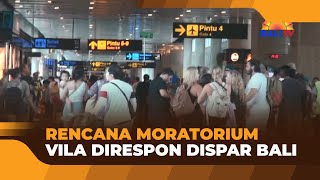 RENCANA MORATORIUM VILA DIRESPON DISPAR BALI [upl. by Krahling]