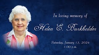 A Celebration of Life  Helen Burkholder [upl. by Nottage]