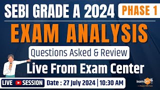 SEBI Grade A 2024 Phase 1 Paper 1 Exam Analysis  Exam Review amp Live Analysis Center amp Cut Off [upl. by Enrique]