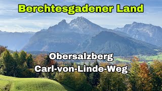 Berchtesgadener Land  Obersalzberg  CarlvonLinde Weg [upl. by Wehtam]