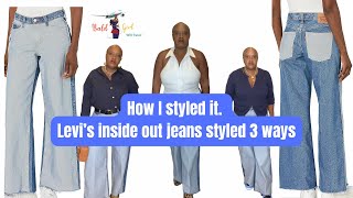 3 Ways I Styled My Levis Inside Out Jeans [upl. by Vladimir]