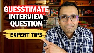 Expert Tips on Guesstimate or Market Size Interview Question [upl. by Yecaw]