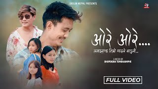 Ore Ore  Official Music Video  Tara Prakash Limbu  Ft Kiran Shrestha amp Parikshya Thamsuhang [upl. by Ecinhoj]