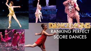 Dance Moms  Ranking Perfect Score Dances [upl. by Zelikow401]