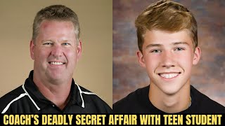 Coach Suspected of Murder after Secret Gay Love Affair with Teenage Student True Crime Documentary [upl. by Hanzelin]