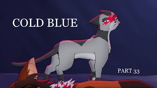 Cold Blue  Bluestar and Mapleshade AU MAP part 33 [upl. by Nhguaval]