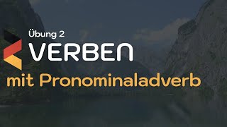 Pronominaladverbien  Übung 2 mit Lösungen  A2 Deutsch  Grammatik [upl. by Mela]