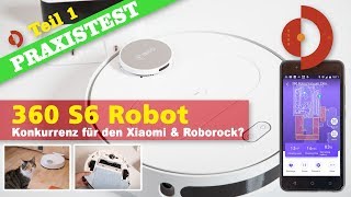 360 S6 Robot Vacuum Cleaner Test  Konkurrenz für Xiaomi u Roborock   Teil 1 [upl. by Carnahan587]