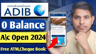 Adib Bank zero balance account opening online  How to open a bank account in Abu Dhabi Islamic Bank [upl. by Egni]