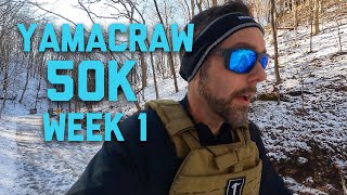 Yamacraw 50K Training Week 1 [upl. by Llekcor]