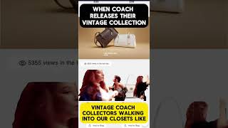 😝😅Vintage Coach Collectors Right Now shorts [upl. by Gaultiero]