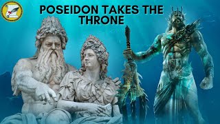 GREEK MYTHOLOGY POSEIDON TAKES THE THRONE [upl. by Euqenimod584]