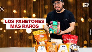 Probamos los PANETONES MÁS RAROS de SÚPERMERCADO ¿Mejor que el tradicional  Cómo Come [upl. by Andriette]