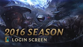 2016 Season  Login Screen  League of Legends [upl. by Odrautse]