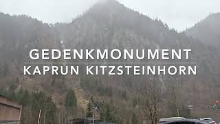 Gedenkmonument Kaprun Kitzsteinhorn [upl. by Adnalahs]