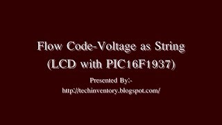 Voltage as StringLCD with PIC16F1937 Flow Code Programming And Simulation [upl. by Nna]