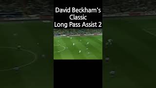 David Beckham Classic Long Pass Assist 2 assist goals highlights realmadrid football beckham [upl. by Arinaj]