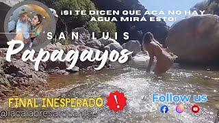 Ep3 Papagayos San Luis la magia de sus cascadas y un final que no esperábamos [upl. by Nereids]