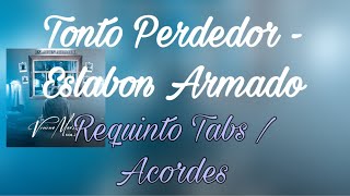 TONTO PERDEDOR  ESLABON ARMADO REQUINTO TABS  ACORDES TUTORIAL [upl. by Matthiew679]