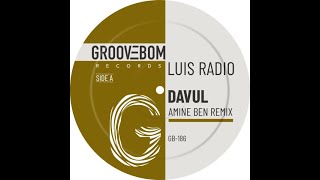 Luis Radio  Davul Amine Ben Remix [upl. by Vlad802]